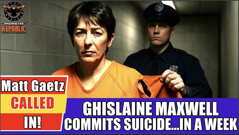 Ghislaine Maxwell Commits Suicide…In a Week! Matt Gaetz Called In!